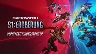 Offizieller Trailer von Saison 1: Eroberung | Overwatch