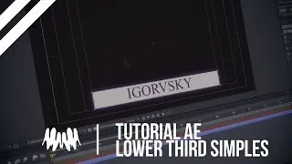 Tutorial After Effects - Como fazer um Lower Third simples