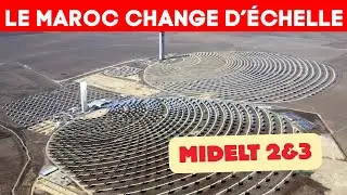 Noor Midelt 2 & 3 : Le Maroc Acc&eacute;l&egrave;re Sa R&eacute;volution &Eacute;nerg&eacute;tique (Acwa Power)