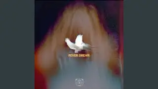 Fever Dream (feat. NEON)