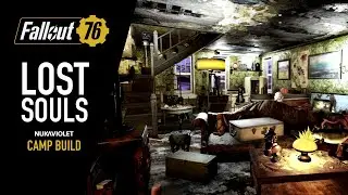 Fallout76 Camp Build - Lost Souls