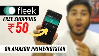 Fleek App Free ₹50 Shopping Loot Or Buy Amazon Prime/Hotstar At Loot Price