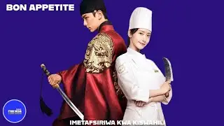BON APPETITE 03 IMETAFSIRIWA KWA KISWAHILI KOREA MPYA