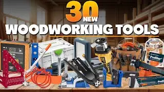30 новых инструментов для деревообработки на Amazon, которые вам понадобились ещё вчера.