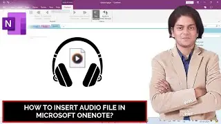 how to insert audio file in Microsoft OneNote?