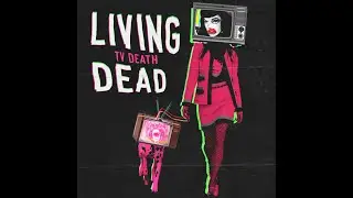 TV Death - Living Dead (Official Video)