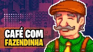 🔴 STARDEW VALLEY [PC]: CAF&Eacute; DE DOMINGO COM JOGO DE FAZENDINHA!! | Dricoverso Lives #05