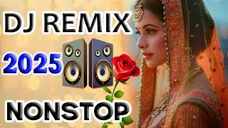 New Dj Song 💙Best Hindi Old Dj Remix 🥀 Bollywood Nonstop Dj Song ❤️‍🔥2025 Dj Song New Dj Remix