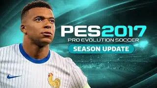 PES 2017 NEXT SEASON PATCH 2026 – New Update, Transfers & Graphics 😱🔥
