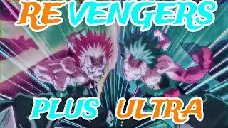 MHA: Revengers ~ Plus ultra (BEST PART EXTENDED)