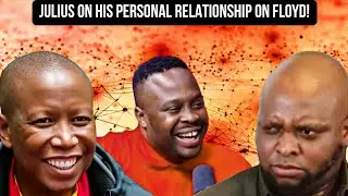 JULIUS MALEMA SPEAKS ON HIS PERSONAL SECRETS RELATIONSHIP WITH FLOYD SHIVAMBU!