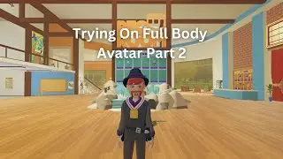 Trying Full Body Avatar On Rec Room Part 2 #recroom