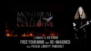 Free Your Mind  2021 Re Imagined feat Pascal Liberty Thibeault #envogue #montreal #rebelscross