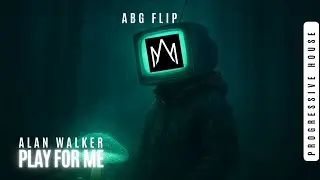 Play For Me &ndash; Progressive House Remix (ABG Music)