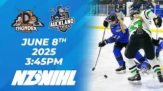 NZWIHL 2025 | Dunedin Thunder Women vs. Auckland Steel | 8th June 2025 | Women's Ice Hockey Stream