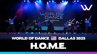House of Movement Ent. (H.O.M.E.) | Team Division | World of Dance Dallas 2025 | #WODDALLAS2025