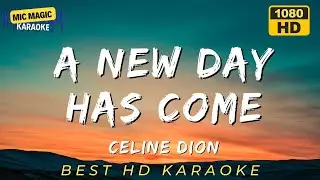 🎤🌟 A NEW DAY HAS COME ☀️ - CELINE DION | HD KARAOKE VERSION ✨💖🌟
