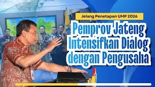 Jelang Penetapan UMP 2026, Pemprov Jateng Intensifkan Dialog dengan Pengusaha