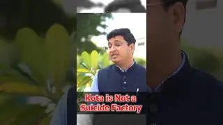 Kota is Not a Suicide Factory 😡BY @MotionNVSir #kota #shorts #kotafactory #viralshort #kotastudents