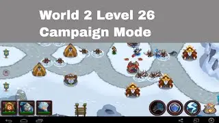 World 2 Level 26 Legends TD |  Realm Defense World 2 Level 26 Walkthrough | Campaign Mode