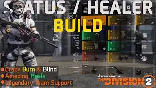 The Division 2 - Status Effect / Healer Build!
