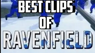Best Clips of Ravenfield!