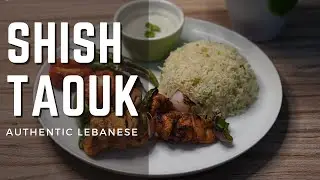Shish Taouk - Authentic Lebanese | Quick Recipe