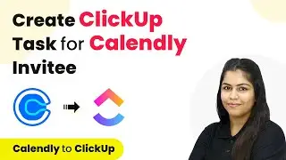 How to Create ClickUp Task for Calendly Invitee | Calendly ClickUp Integration