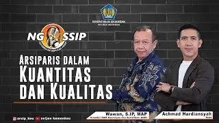 Showcast NGOSSIP - Arsiparis Dalam Kuantitas dan Kualitas