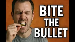 Bite the Bullet | Meaning, Origin & history | example uses