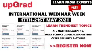 Upgrad International Webinar Week | Ugrad Free Certification Courses | AI | ML | Digital Marketing