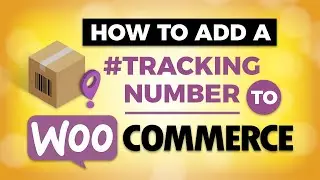 Как добавить номер отслеживания в WooCommerce (WooCommerce Shipping)