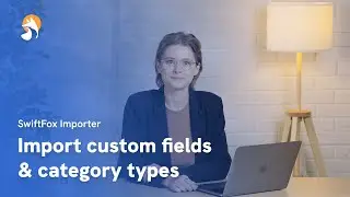 Import custom fields and category types