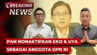 BREAKING NEWS - PAN Nonaktifkan Eko Patrio dan Uya Kuya Sebagai Anggota DPR RI
