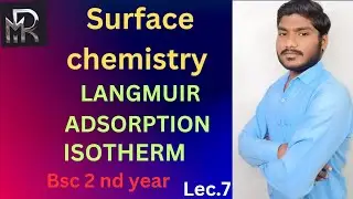 Surface Chemistry #university #of #allahabad . Lecture no.7