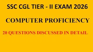 SSC CGL/CHSL TIER 2 EXAM 2026 COMPUTER PROFICIENCY | 20 IMPORTANT QUESTIONS DISCUSSED | TARGET 60/60