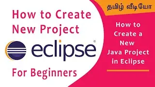 How to Create a New Java Project in Eclipse in Tamil ( Eclipse for Beginners )