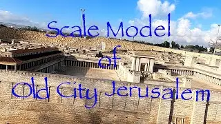 Israel Tour - Scale Model of Old City of Jerusalem