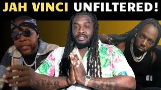JAH VINCI Unfiltered!
