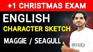 +1 English Character Sketch of Maggie & Seagull | Christmas Exam Sure Question