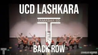 [Second Place] UCD Lashkara | Back Row | Tamasha SD 2022