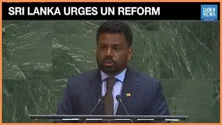 Sri Lanka&rsquo;s President Dissanayake Urges UN Action on Poverty, Gaza Crisis & Global Reform