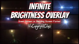 Infinite Brightness Overlay Green Screen or Blending Screen PACKAGE | Free Download | Editing Take