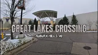 Great Lakes Crossing - Auburn Hills, MI