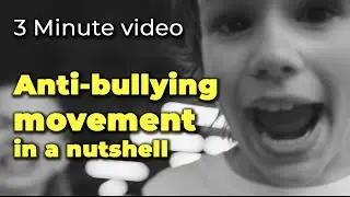 Anti-bullying movement - in a nutshell