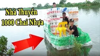 PHD | Nhà Thuyền Được Làm Bằng 1000 Chai Nhựa | Boat Houses Are Made Of 1000 Plastic Bottles