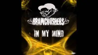 Braincrushers - In My Mind