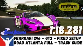 iRacing Ferrari 296 GT3 &mdash; Road Atlanta Full &mdash; 1:18.281 &mdash; Фиксированные настройки &mdash; Руководство по трассе