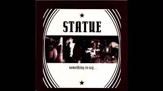 Statue - Something to Say [full album] Compilation