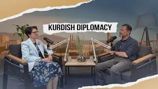 #6 Kurdish diplomacy, KRG foreign relations, climate action and ambitions